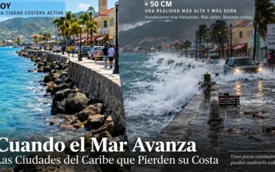 Cuando el mar avanza: las ciudades del Caribe que se quedan sin costa